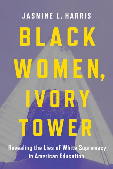 Black Women, Ivory Tower Book Cover