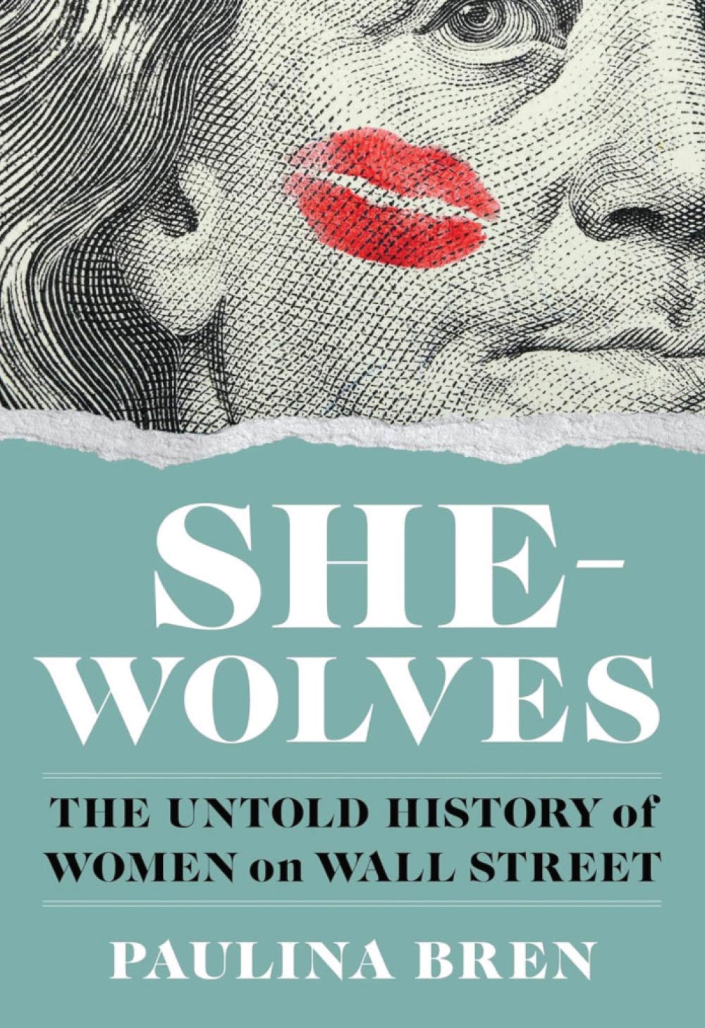 Cover of Paulina Bren’s book, She-wolves: The Untold History of Women on Wall Street. 