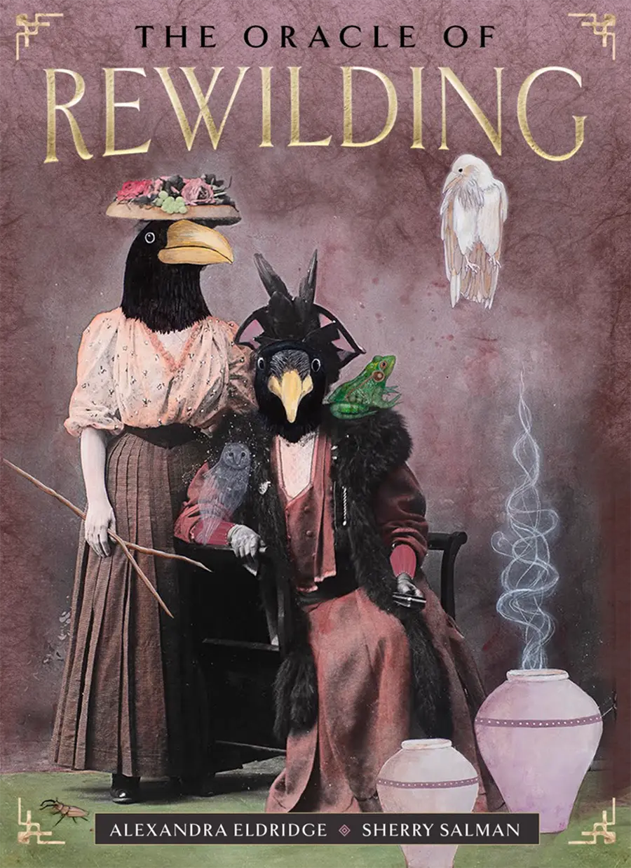 The cover of The Oracle of Rewilding: Pathways for Renewing Our Kinship with All Things, a book by Sherry Salman ’74